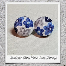 Load image into Gallery viewer, Fabric Button Earrings (click here to see all designs)