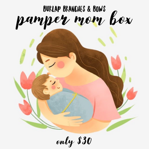 Pamper Mom Box